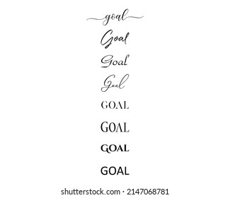 goal in the creative and unique  with diffrent lettering style
