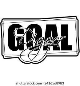 goal digger black vector graphic design and cut file