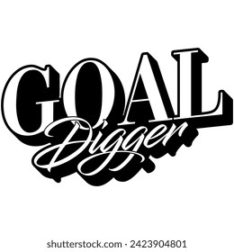 goal digger black vector graphic design and cut file