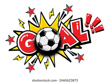 Goal football game, soccer ball. Text speech bubble balloon exploding. Comic pop art style wow banner message. Halftone dot funny vector on transparent background.