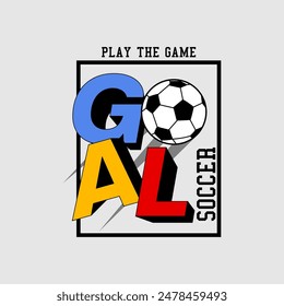 goal football stylish t-shirt and apparel abstract design. Vector print, typography, poster. Global swatches.
