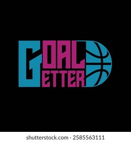 Goal Getter Basketball T-Shirt Design