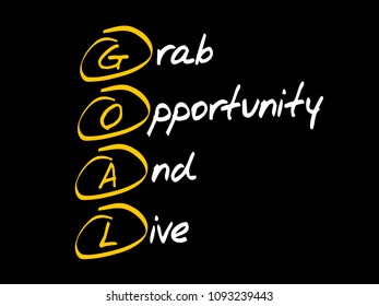 GOAL - Grab Opportunity And Live, acronym business concept