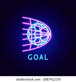 Goal Neon Label. Vector Illustration of Soccer Promotion.