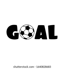Goal text with football- good for poster , banner , t shirt print, textile, and gift design.