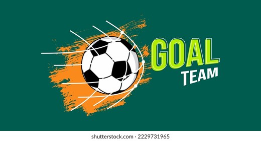 Goal time t shirt design. Sport football illustration. Soccer ball poster in graffiti style.