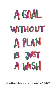 Goal Without Plan Just Wish Hand Stock Vector (Royalty Free) 664967491