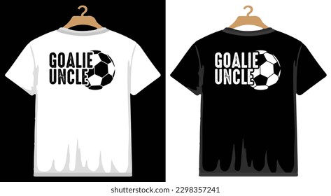 Goalie Uncle Soccer T shirt Design, vector Soccer T shirt  design, Football shirt, Soccer typography T shirt design