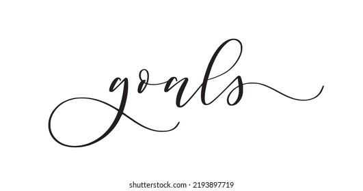 Goals modern calligraphy cute design.
