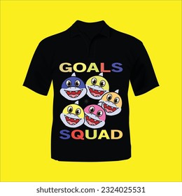 Goals squad t-shirt design. Here You Can find and Buy t-Shirt Design. Digital Files for yourself, friends and family, or anyone who supports your Special Day and Occasions.