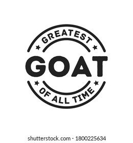 GOAT, Great of All Time Stamp Label, Vector Text Illustration Background