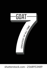 GOAT Greatest of All Time,typography tee shirt design.Motivation and inspirational quote.Clothing,t shirt,apparel and other uses Vector print, typography, poster.