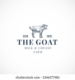 The Goat Milk and Cheese Farm Abstract Vector Sign, Symbol or Logo Template. Hand Drawn Goat Sketch Illustration with Retro Typography. Vintage Emblem. Isolated.