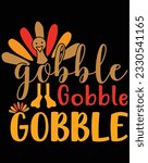 Gobble gobble gobble EPS file for cutting machine. You can edit and print this vector art with EPS editor.