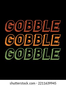 Gobble Shirt Print Template Thanksgiving Fall Season