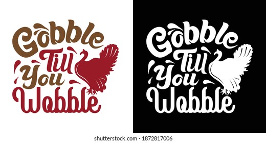 Gobble Till You Wobble Printable Vector Illustration