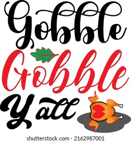 Gobble gobble y'all - Thanksgiving SVG design 