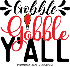 Gobble gobble y'all - Thanksgiving SVG design 