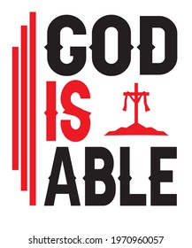 God  is able typrography t-shirt design