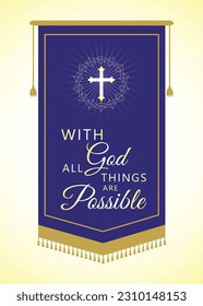 With God all things are possible Church Banner, Lord Jesus Christ Inspirational Quotes, Prayer Service Worship Event 