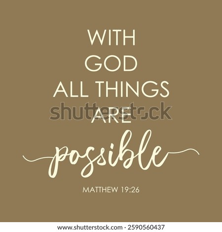 With God All Things Are Possible encouraging Bible Verse biblical quote vector illustration