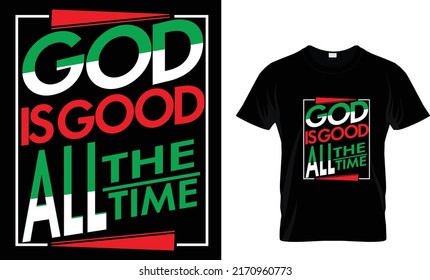 Gott ist die ganze Zeit gut Typografie T-Shirt-Design 