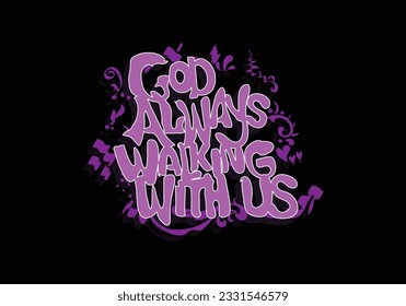GOD ALWAYS WALKING WITH US word hand drawing