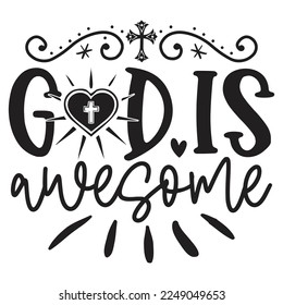 God Is Awesome - Boho Style Religious Biblical Christian Quotes T-shirt And SVG Design, Vector File. Motivational Inspirational SVG Quotes T shirt Design, Vector EPS Editable Files.