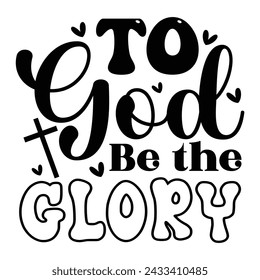To God Be the Glory, Christian Design EPS File