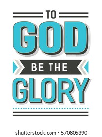 To God Be the Glory Gospel Hymn Lyrics Vector Poster with vintage style typography and design ornaments in tiel, black and white 