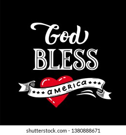 God, bless America and the American flag Patriotic Poster with handwritten letters on the day of remembrance, the fourth of July Great print for clothes, t shirt design. Postcard with Independence Day