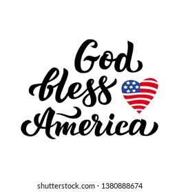 God, bless America and the American flag Patriotic Poster with handwritten letters on the day of remembrance, the fourth of July Great print for clothes, t shirt design. Postcard with Independence Day