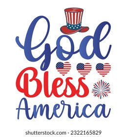 God bless America Funny fourth of July shirt print template, Independence Day, 4th Of July Shirt Design, American Flag, Men Women shirt, Freedom, Memorial Day 