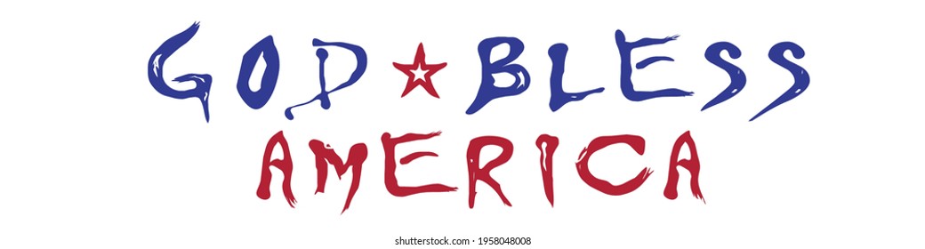 God bless America handwritten lettering. Vector illustration