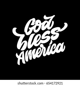 God bless America. Premium handmade vector lettering and calligraphy phrase. Vector illustration.