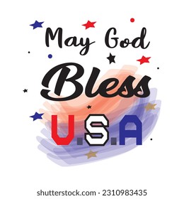 God bless America, Spiritual and religion slogan quotes for vector elements, t-shirt print and merchandising design with color brush back shades.