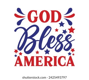 God bless america T-shirt, 4th of July T-shirt, Fourth of July, America, USA Flag, USA Holiday, Patriotic, Independence Day Shirt, Cut File For Cricut Silhouette svg