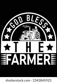 God bless the farmer vector art design, eps file. design file for t-shirt. SVG, EPS cuttable design file