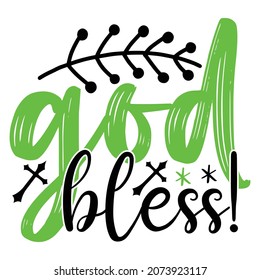 God Bless! - Jesus Or Christian T-shirt Design, Vector File