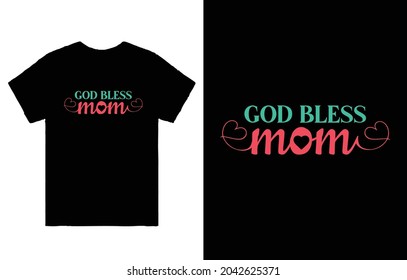 DIOS Bendiga A Mamá Con El Diseño Del Vector De Camisetas, Camisetas De Jesús, Camisetas De Dios, Madre De La Iglesia, Camisas Benditas De La Biblia, Citas De Camisas De La Mujer,