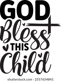 God Bless This Child T shirt design Vector File