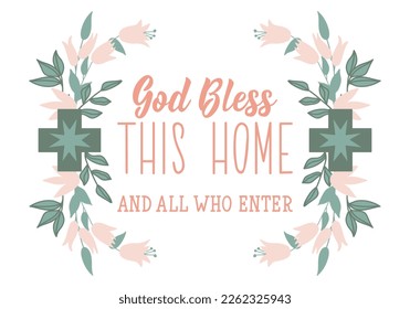 God bless this home and all who enter. Bible lettering. Inspirational quote. Can be used for prints bags, t-shirts, posters, cards.