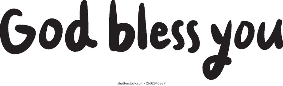 "God bless you" in calligraphy.