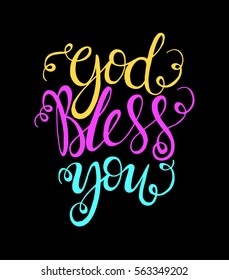 God Bless You. Hand Lettered Quote. Modern Calligraphy