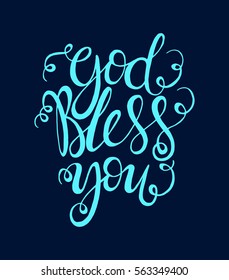 God Bless You. Hand Lettered Quote. Modern Calligraphy