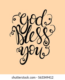 God Bless You. Hand Lettered Quote. Modern Calligraphy