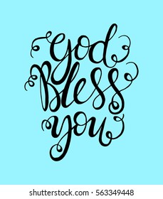 God Bless You. Hand Lettered Quote. Modern Calligraphy