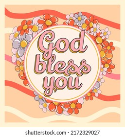 God bless you. Vector stock illustration. Banner with flowers in the style of the 70s. Hippie. Beige background with stripes