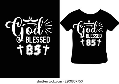 God Blessed 85 svg design