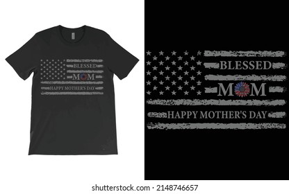 GOD Blessed MOM T-Shirt Design Vector, Mothers Day Shirt, Patriotic Mom Tee, Mom Gift, Mother's Day Outfit, US Flag Tee.